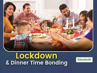 Make The Most Of This Lockdown With Healthy Dinner Table Discussions For Better Family Bonding