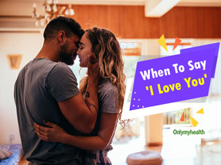 The Right Time To Say 'I Love You' In A Relationship