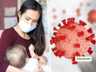 Breastfeeding Unlikely To Pass COVID-19 To Babies: Know The Myths Surrounding It