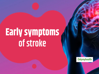 What Are The Symptoms Of A Stroke? Know From An Expert  