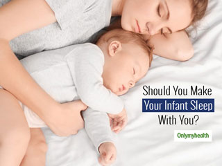 Sharing Bed With Your Newborn? Know The Risks Of Co-Sleeping