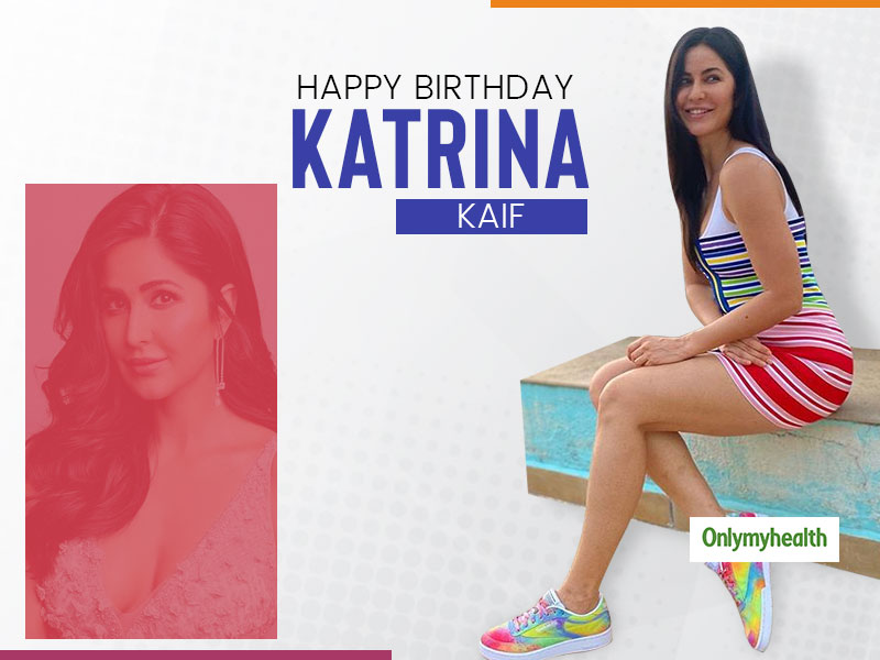 Katrina Kaif Birthday: Take Inspiration From Diet, Fitness & Skincare Secrets Of This Bollywood Diva 