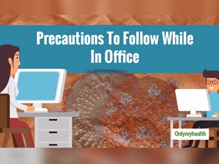 Going To Office Every Day? Here Are Some Safety Precautions That You Need To Follow For Complete Wel