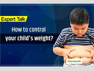 How To Control Your Child's Weight? Know From An Expert 
