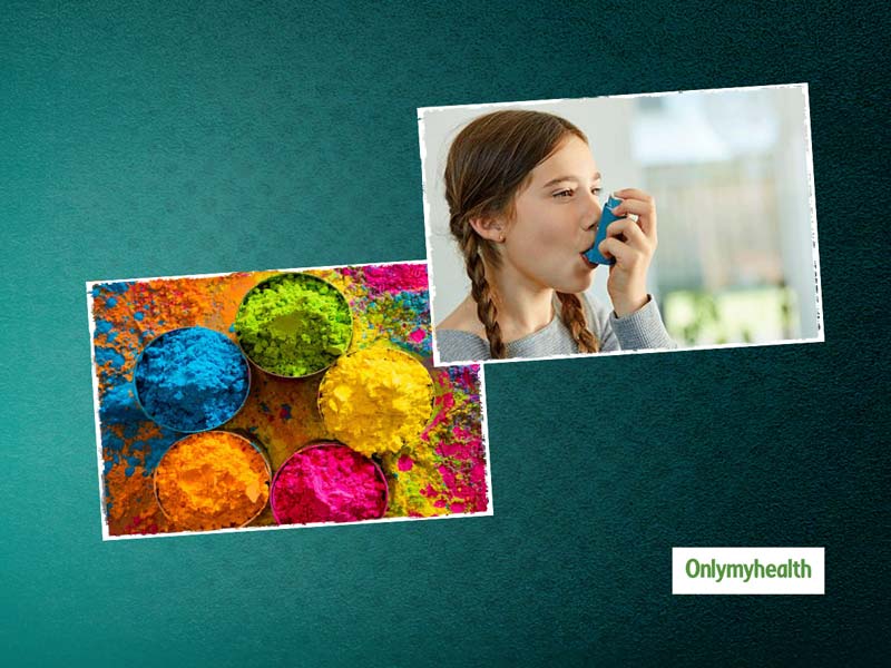 Holi 2021: Pre Holi Preparation Tips For Asthma Patients To Prevent Asthma Attack From Colours