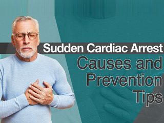 What Is Sudden Cardiac Arrest? Know Its Causes and Tips for Prevention
