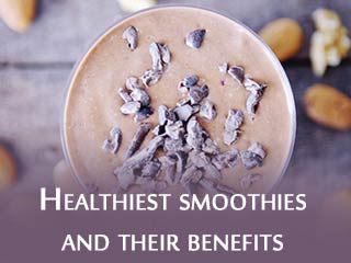 Healthiest smoothies and their benefits