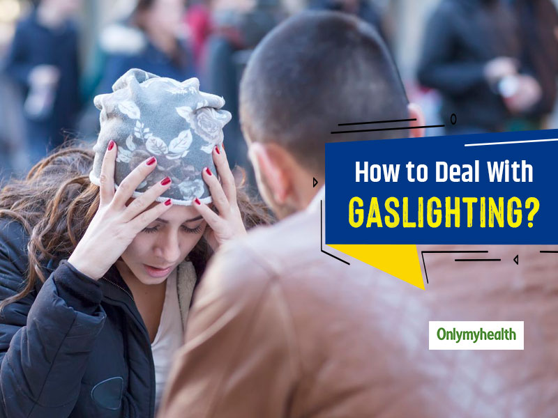 Is Your Partner Gaslighting You? Know What You Should Do In This Case