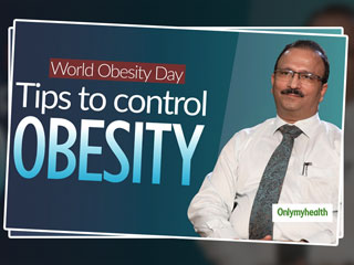 World Obesity Day 2019: How To Control Increasing Weight, Explains Dr Mahajan