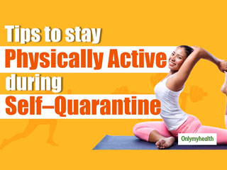 Here Are Some Tips To Stay Physically Active During Quarantine
