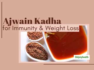 Drink Ajwain Kadha Daily For Immunity and Weight Loss