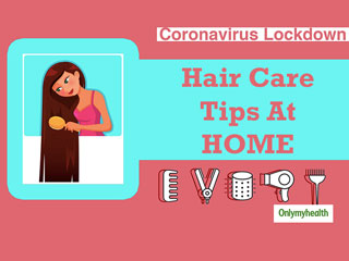 Coronavirus Outbreak: Haircare Tips During COVID-19 Lockdown 
