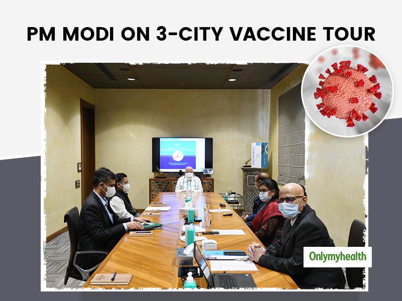 PM Modi On 3-City Tour To Review COVID-19 Vaccine Development, Know Details