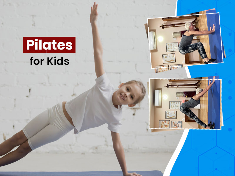 Pilates For Children: Here Are Some Kid-Friendly Moves You Can Try