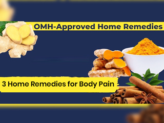 OMH-Approved Home Remedies To Aid Body Pain