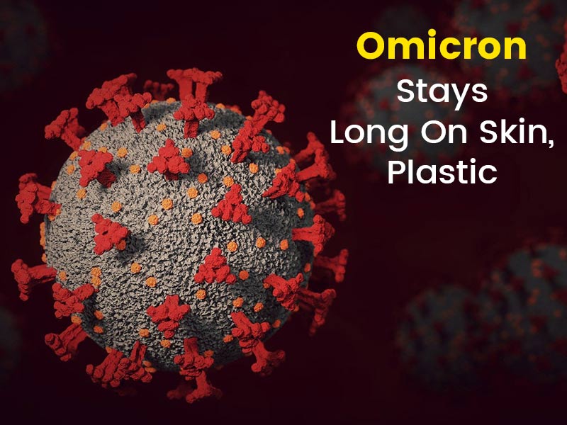 Omicron Stays On Skin For 21 Hours, Plastic For Over 8 Days: Japanese Study