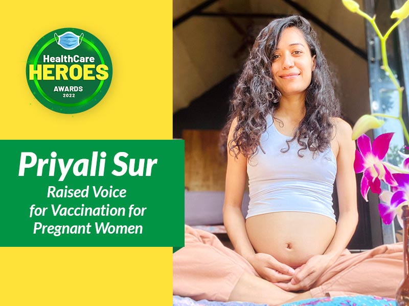 HealthCare Heroes Awards 2022: Priyali Sur’s Campaign For 25 Million Pregnant Women Of India