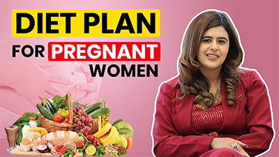 Pregnancy में महिलाओं के लिए Healthy Diet Plan | Disha Sethi