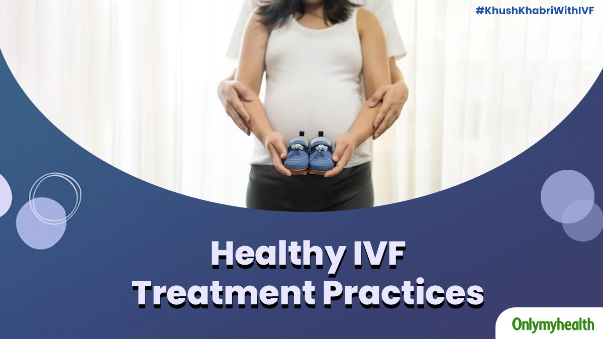 IVF Facts: 5 Steps To Ensure Healthier IVF treatment