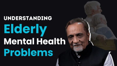 बुजुर्गों को हो सकती हैं कई तरह की मानसिक स्वास्थ्य समस्याएं, डॉ निमेष देसाई से जानें कारण और निवारण