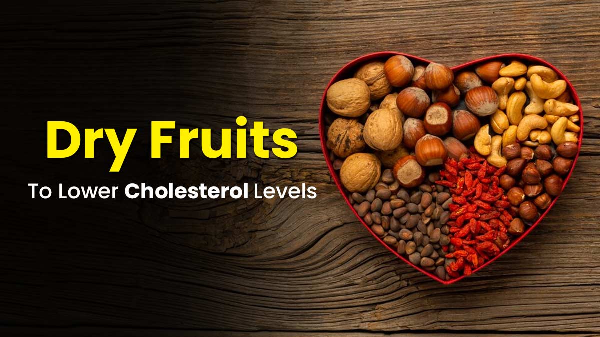 Controlling High Cholesterol: Expert Lists Dry Fruits To Control Your Cholesterol Levels