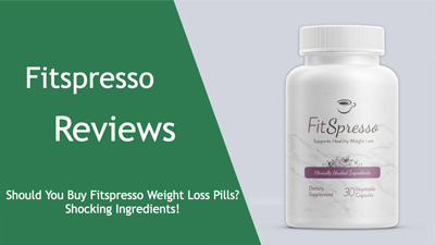 Fitspresso Reviews: Should You Buy Fitspresso Weight Loss Pills? Shocking Ingredients!
