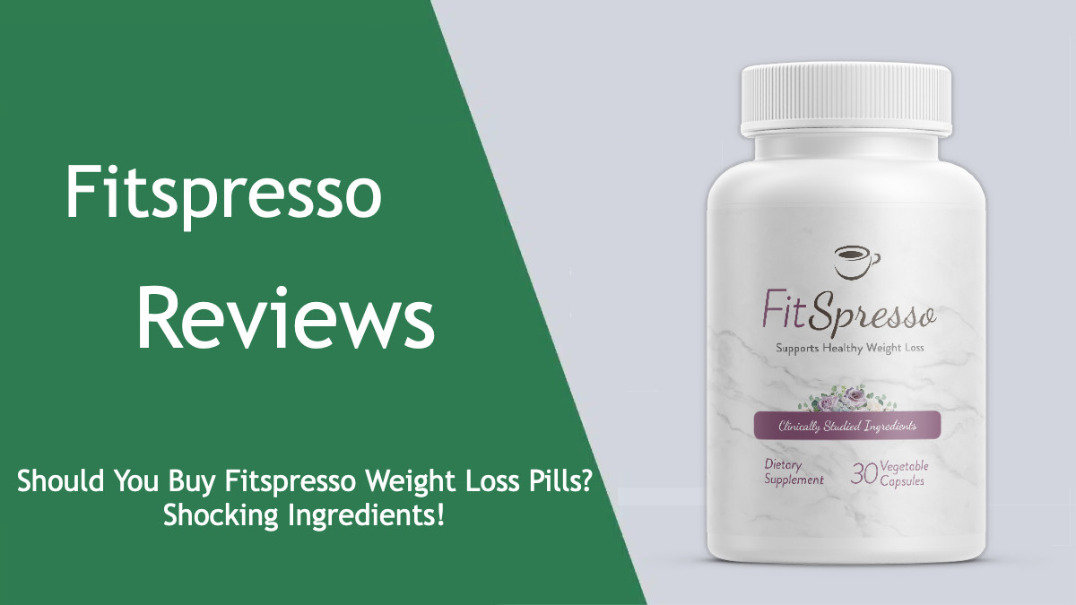 Fitspresso Reviews: Should You Buy Fitspresso Weight Loss Pills? Shocking Ingredients!