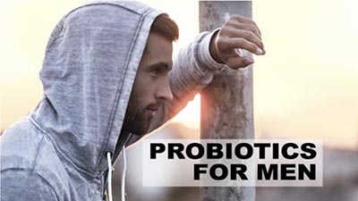 Best Probiotics For Men: Top Probiotic Supplements For Men Gut Health, And Digestive System