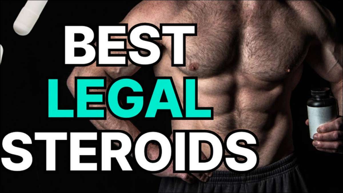 Best Legal Steroids: Legal Steroids That Work For Muscle Growth