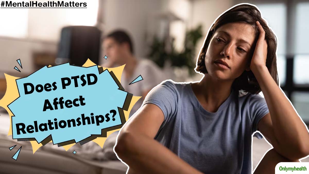 Mental Health Matters: Does PTSD Affect Relationships?