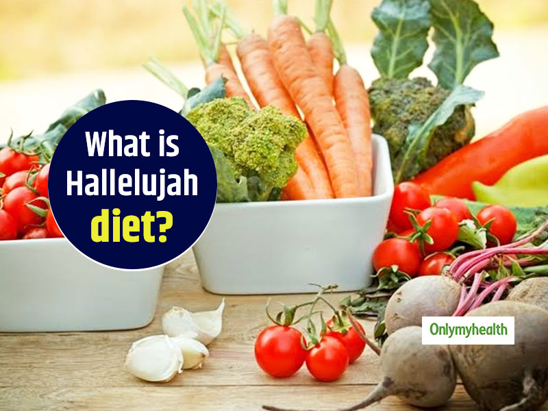 What Is Hallelujah Diet? Here's What You Should Eat And Avoid To Follow It