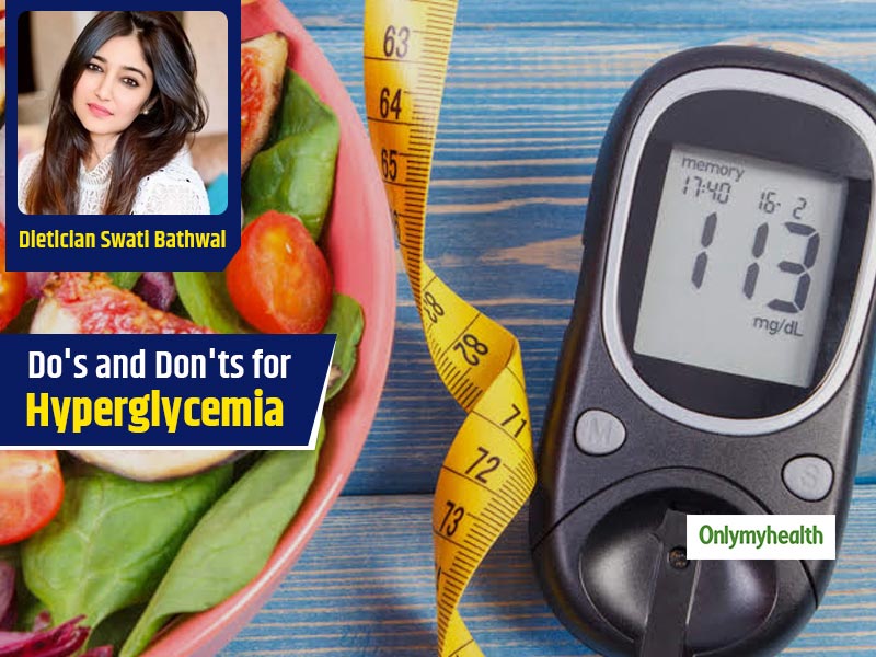 World Diabetes Day 2020: Do's And Don'ts Of Food Items For Hyperglycemia By Diabetes Educator Swati Bathwal