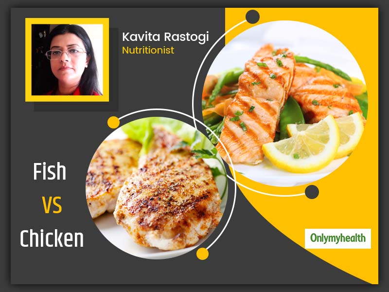 Chicken Vs Fish: Which is Better For Your Health ? Explains This Nutritionist