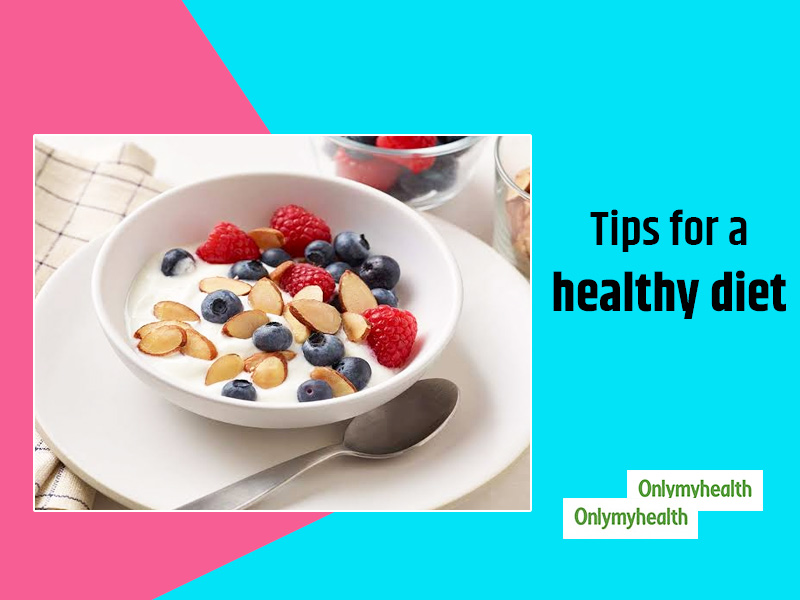 Follow These 9 Simple Tips To Make Your Diet Healthier