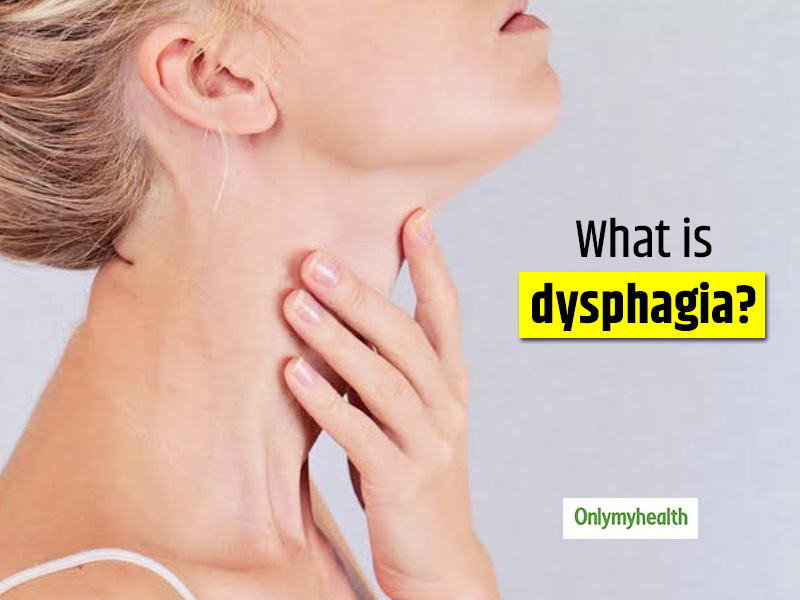 Dysphagia: Types, Symptoms, Causes, Diagnosis And Treatment
