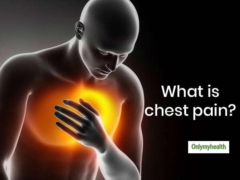 Is Chest Pain Bothering You? Here Are Its Symptoms, Causes And Tips To  Treat