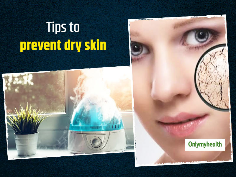 Dry Skin In Winters? Here Are 6 Simple Tips To Prevent It 