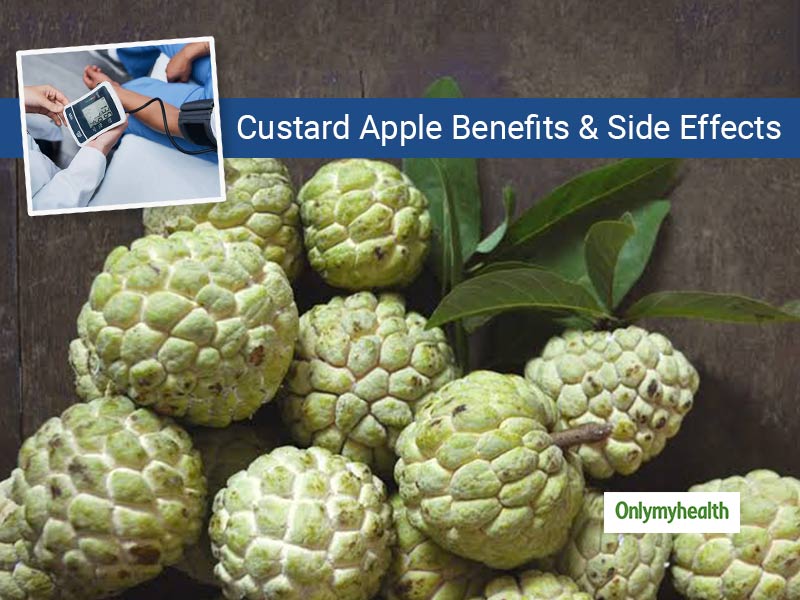 Custard Apple: Health Benefits, Side Effects And Ways To Consume