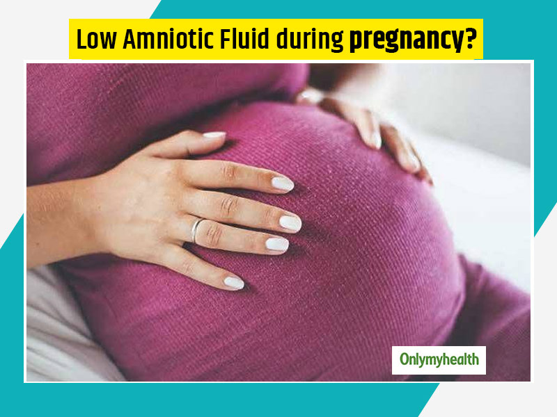 Low Amniotic Fluid During Pregnancy? Know The Symptoms, Causes And