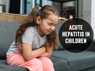 Acute Hepatitis In Children: Symptoms, Causes, Tre...