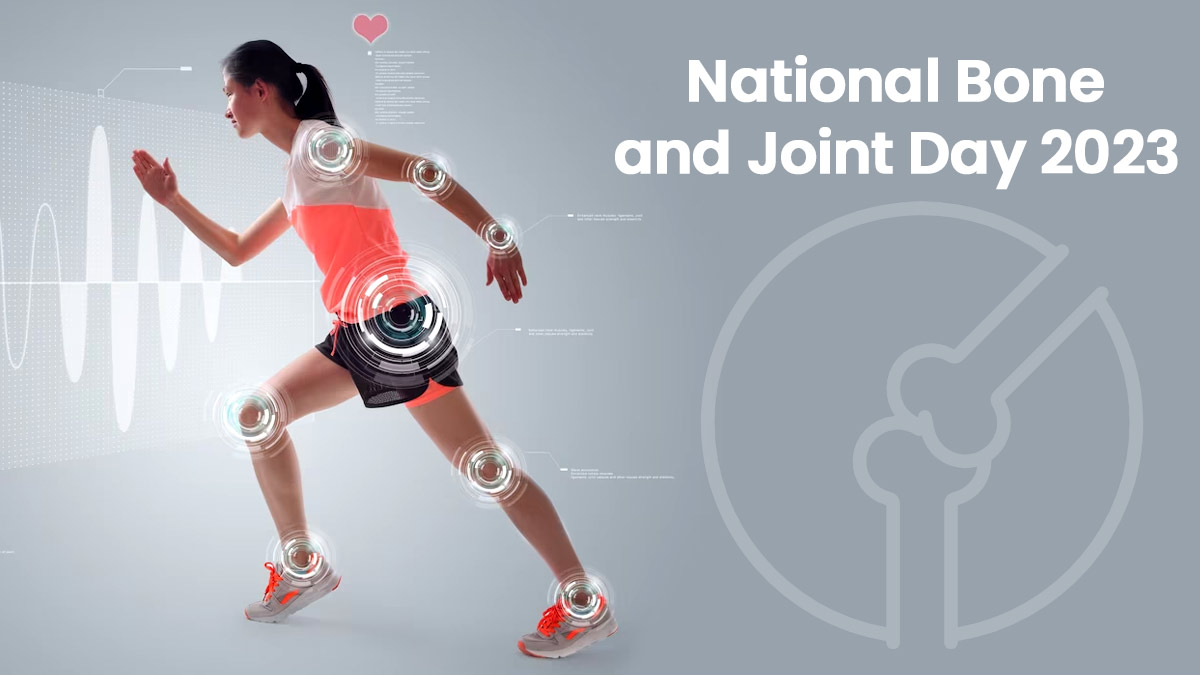 National Bone and Joint Day 2023: Significance, History, Importance, and More