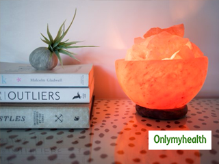 हिमालयन साॅल्ट लैम्प का इस्तेमाल करने से मिलते हैं कई फायदे