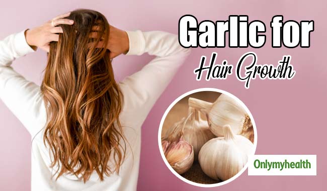 Garlic For Hair Growth Learn Ways To Use Garlic For Hair Growth