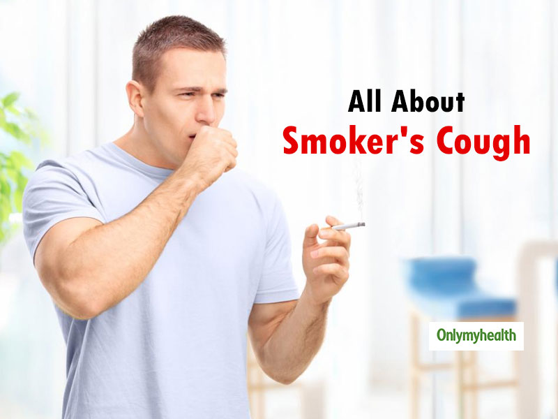 Smoker’s Cough: Causes, Symptoms and Treatment