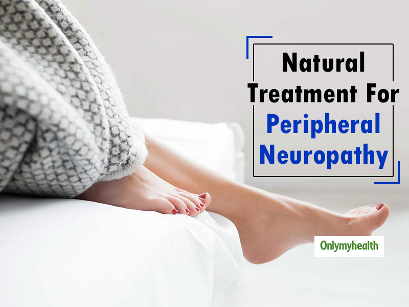 Peripheral Neuropathy Natural Remedies To Treat Numbness And Pain