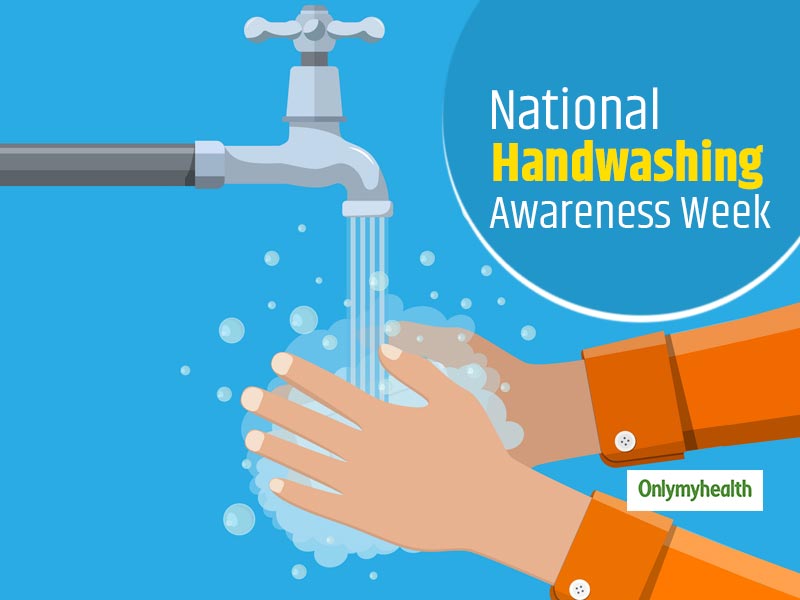 National Handwashing Awareness Week 2019: Importance Of Hand Hygiene At Home And School