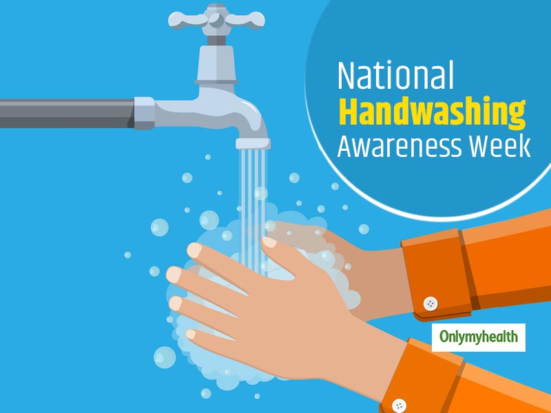 National Handwashing Awareness Week 2019 Importance Of Hand Hygiene At