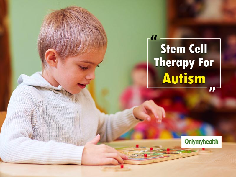 Treating Autism Is Possible With Stem Cell Therapy Onlymyhealth 1421