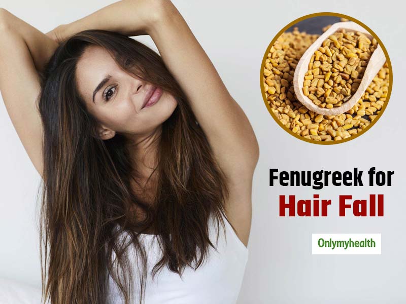 Fenugreek for Hair Fall: Know simple methods to use it