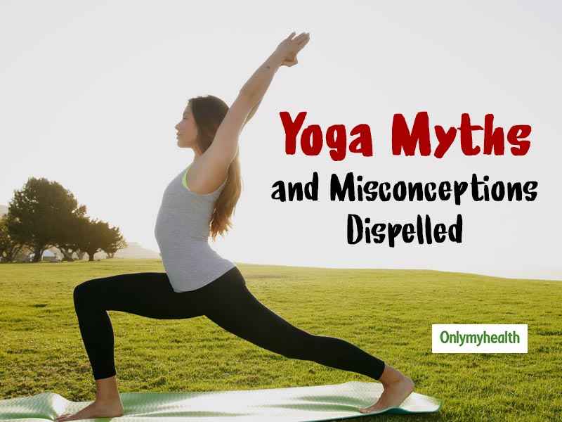 17 Most Common Myths & Misconceptions about Yoga